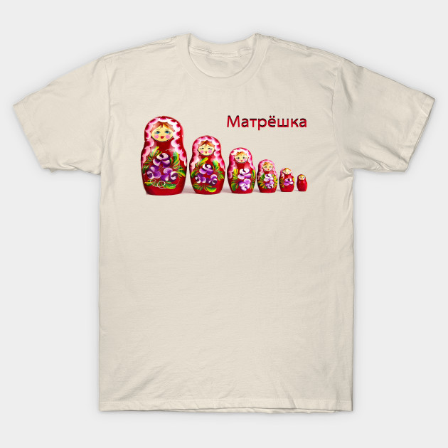 Matrjoschka t shirt Russian pride retro Matryoshka